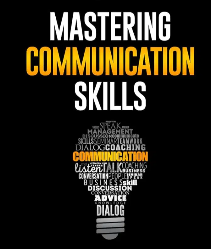 Mastering Communication Skills