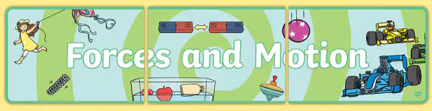 Forces and Motion
