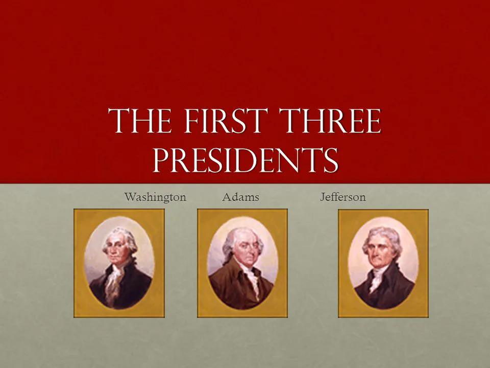 Early Presidents of the United States
