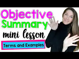 Objective Summary Writing Techniques - Target 3 Green Group