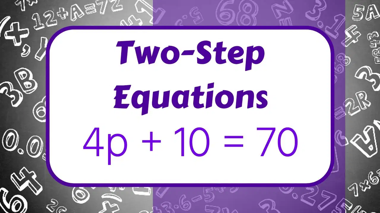 Two Step Equation Review