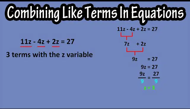 Combining Like Terms & Solving Equations