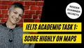 IELTS Writing Task 1: Maps- How to score high! Interactive Video