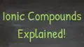 What is an Ionic Compound?!? Interactive Video