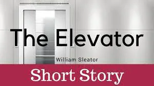 The Elevator, by W. Sleator 8th Grade Flashcard | Wayground (formerly ...