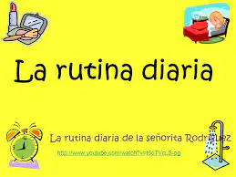 La Rutina Diaria | Spanish Quiz - Quizizz